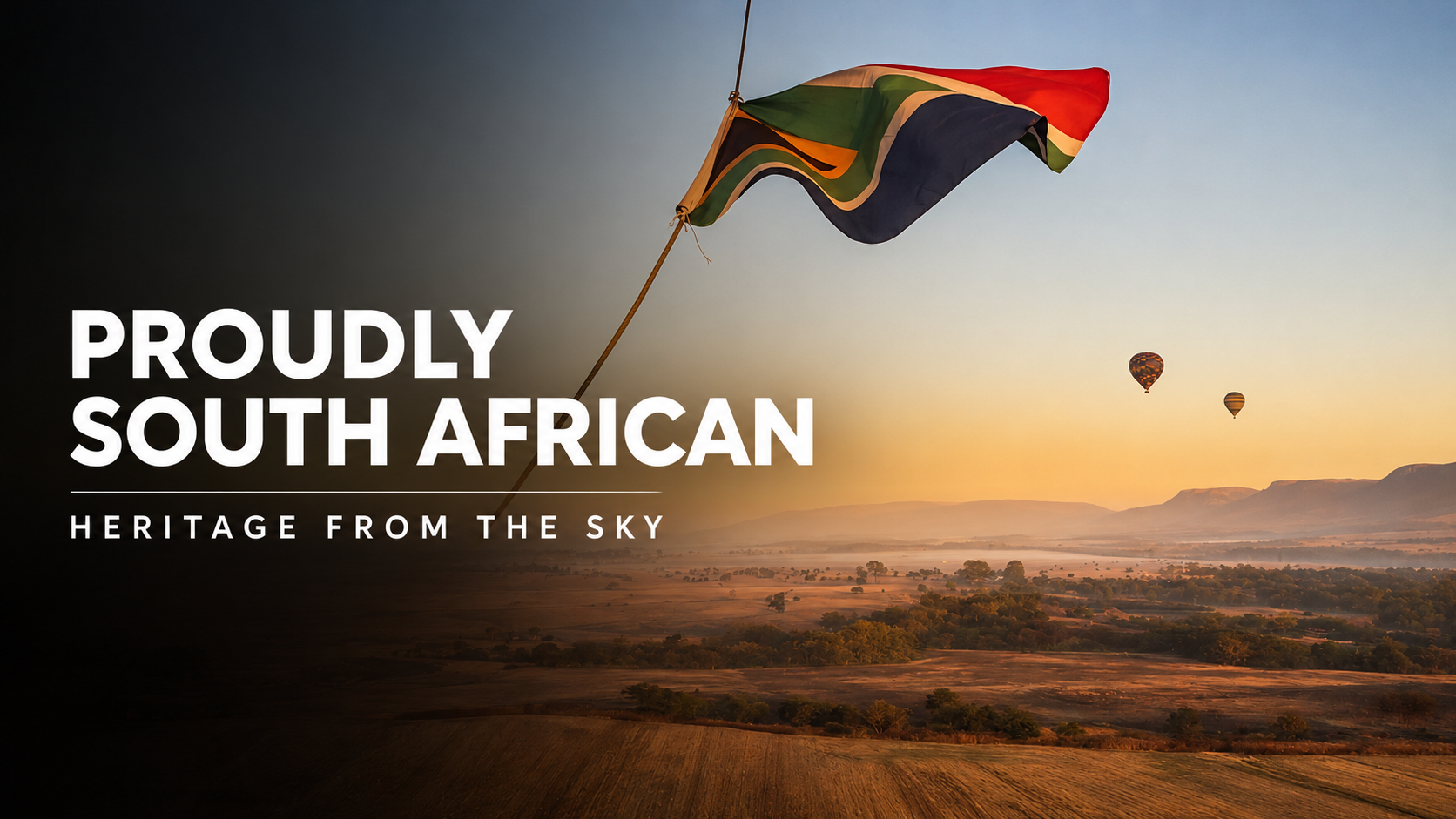 A Proudly South African Adventure: Celebrating Our Heritage From the Sky